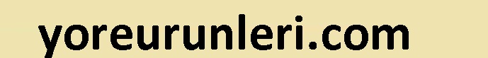 YÖRE ÜRÜNLERİ